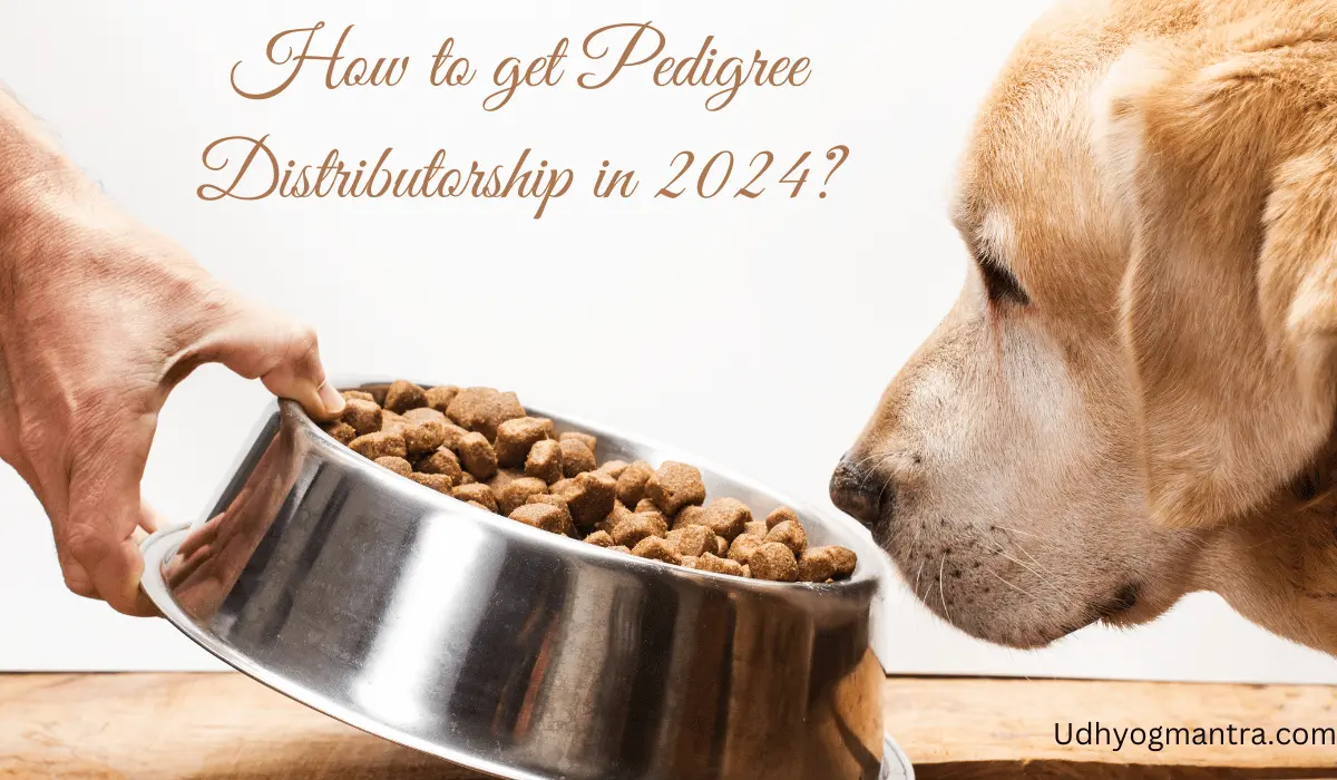 How to get Pedigree Distributorship in 2024?